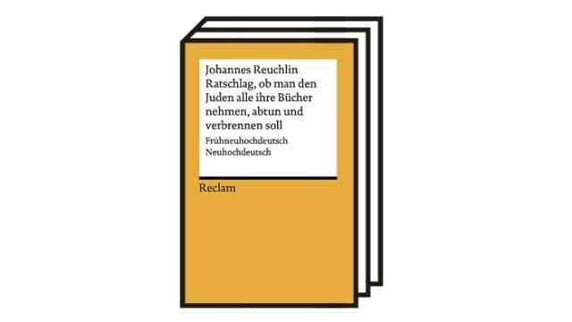 500th anniversary of the death of Johannes Reuchlin: Johannes Reuchlin: Advice on whether all the books of the Jews should be taken away, disposed of and burned.  Early New High German/New High German.  Edited and translated by Jan-Hendryk de Boer.  Reclam Verlag, Ditzingen 2022. 173 pages, 6.80 euros.