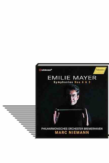 Classic column: Emilie Mayer 3rd and 6th symphony with Marc Niemann and Phil.Orchester Bremerhaven, hänssler classics (0881488220162.jpg)