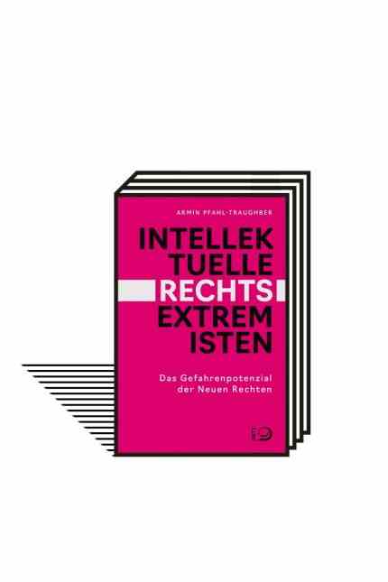 books about the "New Rights": Armin Pfahl-Traughber: Intellectual right-wing extremists.  The Danger Potential of the New Right.  JHW Dietz Nachf., Bonn 2022. 184 pages, 18 euros.  E-book: 15.99 euros.