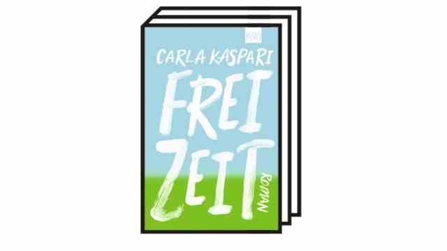 Carla Kasparis' novel debut "leisure": Carla Kaspari: Free time.  Novel.  Kiepenheuer & Witsch, Cologne 2022. 298 pages, 15 euros.