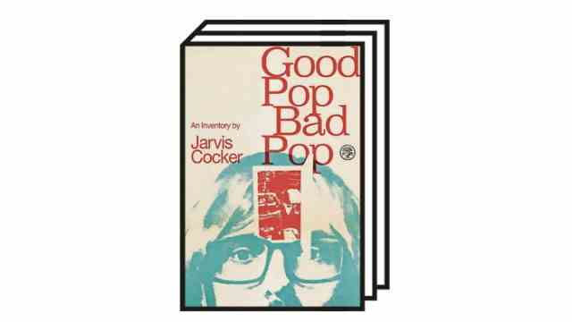 Book of the Month August: Jarvis Cocker: Good Pop, Bad Pop - An Inventory.  Jonathan Cape/Penguin, London 2022. 368 pages, 22 euros.