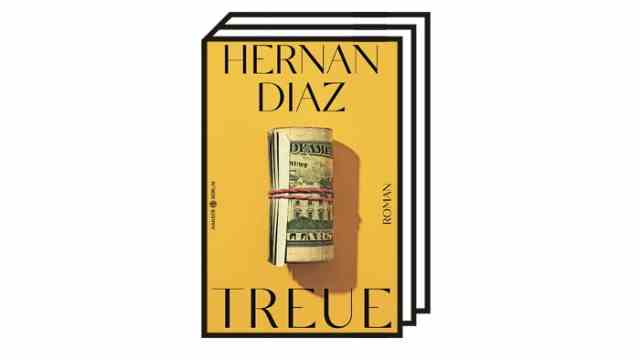 Books of the Month August: Hernán Díaz: Fidelity.  Novel.  Translated from the English by Hannes Meyer.  Hanser Berlin, Berlin 2022. 411 pages, 27 euros.