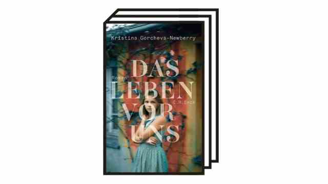 Kristina Gorcheva-Newberry's novel "The life before us": Kristina Gorcheva-Newberry: Life Ahead.  Translated from the English by Claudia Wenner.  Verlag CH Beck, Munich 2022. 359 pages, 25 euros.