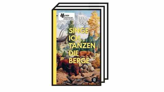Irene Solà's novel "I sing, the mountains dance": Irene Solà: If I sing, the mountains dance.  Novel.  Trabanten Verlag, Berlin 2022. 207 pages, 22 euros.