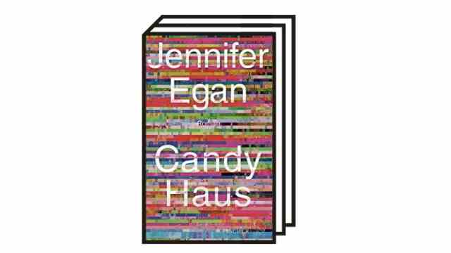 Books of the Month: Jennifer Egan: Candy House.  Novel.  Translated from the English by Henning Ahrens.  S. Fischer, Frankfurt am Main 2022. 416 pages, 26 euros.