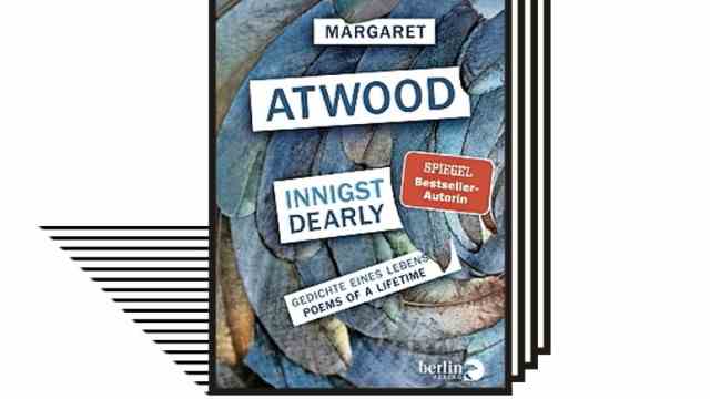 Margaret Atwood's Poems: "sincerely": Margaret Atwood: "sincerely  dearly".  Piper, 240 pages, 28 euros.