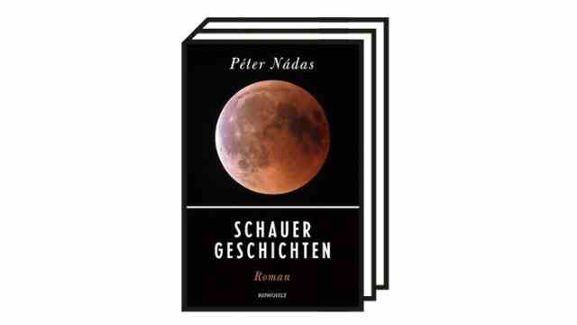"horror stories": Péter Nádas turns 80: Péter Nádas: horror stories.  Novel.  Translated from the Hungarian by Heinrich Eisterer.  Rowohlt, Hamburg 2022. 576 pages, 28 euros.