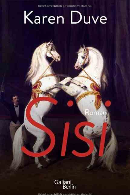Mythos Elisabeth von Wittelsbach: Karen Duve ist begeisterte Reiterin, in ihrem neuen Roman schreibt sie über Pferde - und über die zu ihrer Zeit besten Reiterin der Welt: "Sisi".