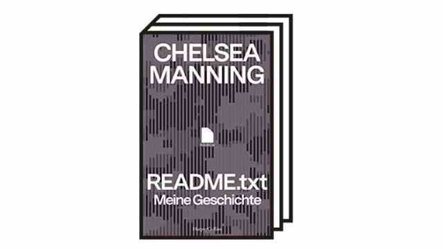 Books of the Month December: Chelsea Manning: README.txt - My Story.  Translated from the English by Kathrin Harlass, Enrico Heinemann, Anne Emmert.  Harper Collins, Hamburg 2022. 336 pages, 22 euros.