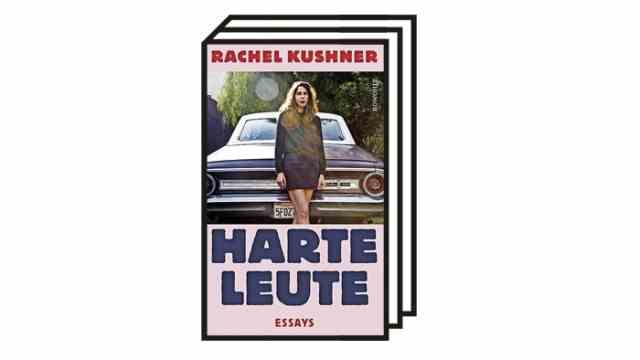Book of the Month December: Rachel Kushner: Tough People.  essays.  From the American by Bettina Abarbanell.  Rowohlt-Verlag Hamburg 2022. 320 pages, 26 euros.