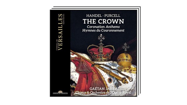 Favorites of the week: Handel, Purcell: The Crown - Coronation Anthems.