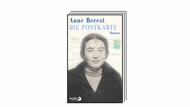 Books of the month: Anne Berest: The postcard.  Translated from the French by Michaela Meßner, Amelie Thoma.  Berlin Verlag, 544 pages, 28 euros.