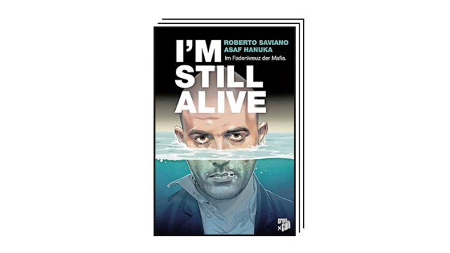 Favorites of the week: The fight against the mafia as a graphic novel: Roberto Savianos "I'm still alive".
