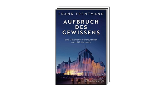 Books of the Month: Frank Trentmann: Awakening of Conscience.  A history of the Germans from 1942 to today.  Translated by K. Schuler, S.Reinhardus, H. Dedekind, H. Lutosch and F. Reinhart.  S. Fischer Verlag, Frankfurt 2023. 1036 pages, 48 ​​euros.  E-book: 22.99 euros.