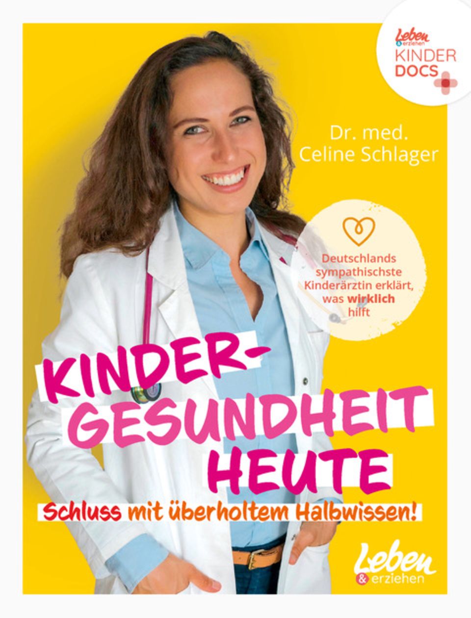 "Children's health today - no more outdated half-knowledge", Dr.  med.  Celine Schlager, Junior Media.  192 pages, 18.95 euros.  Available at Amazon, Buecher.de and Thalia.